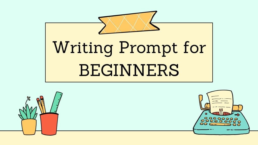 Prompt Writing for Beginners